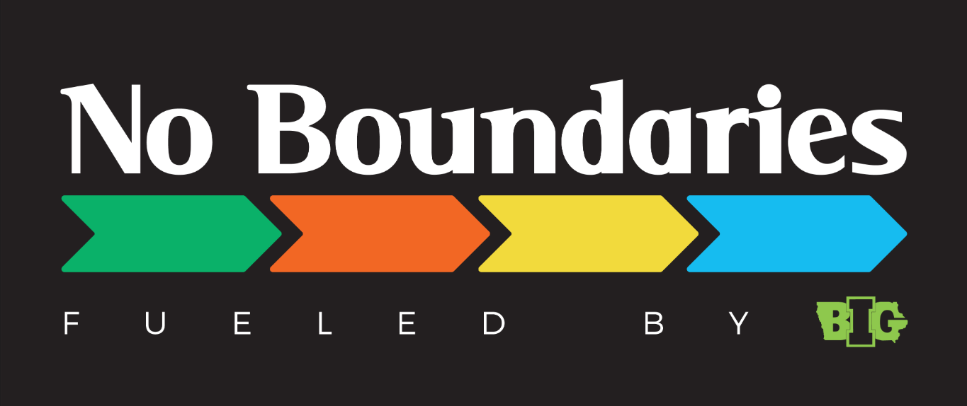 No Boundaries (Fueled by Iowa BIG)